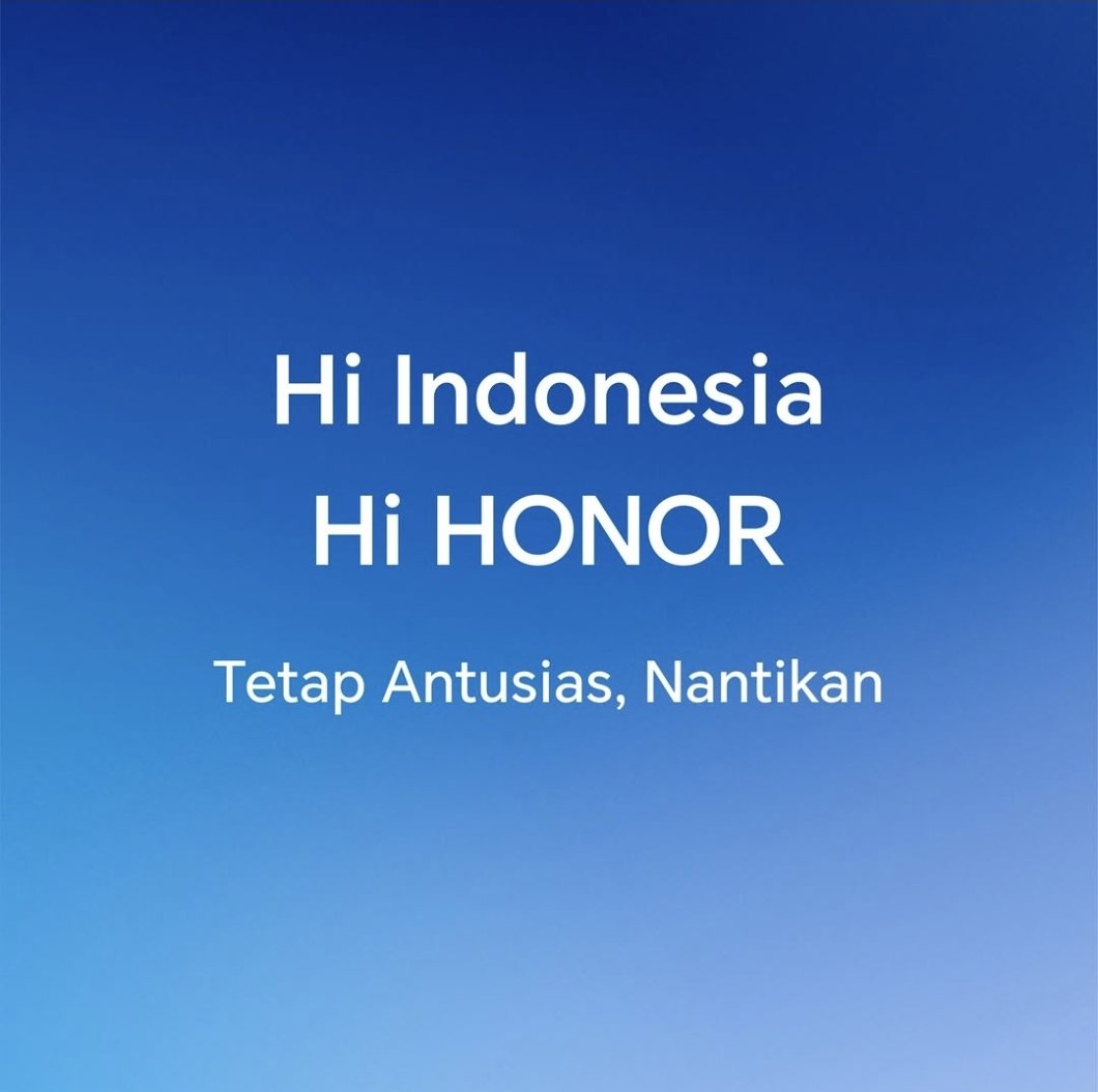 Honor Tak Pergi dari Indonesia, Dua Produk Baru Disiapkan untuk Q2 2026