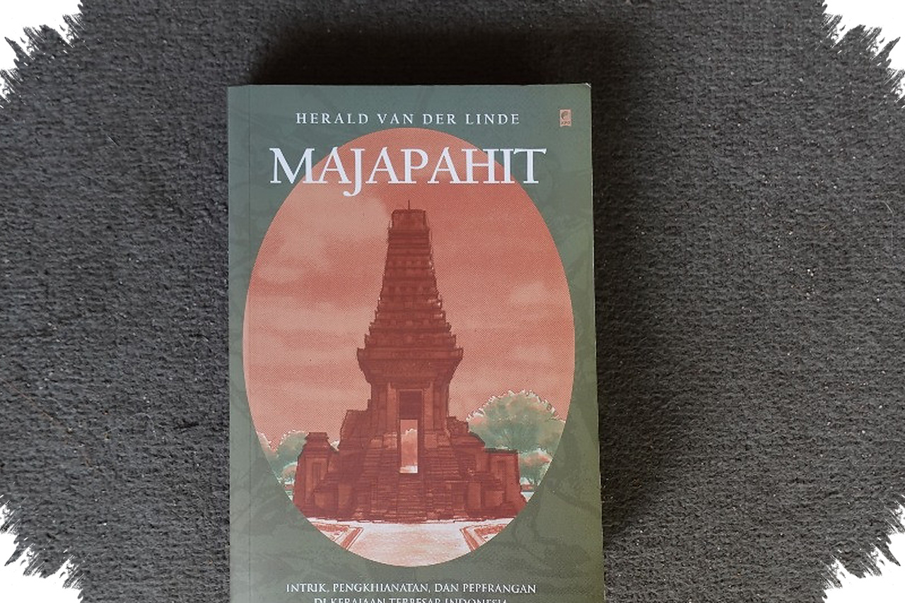 Majapahit Seperti Film Epik, Resensi Buku Yang Menghidupkan Sejarah