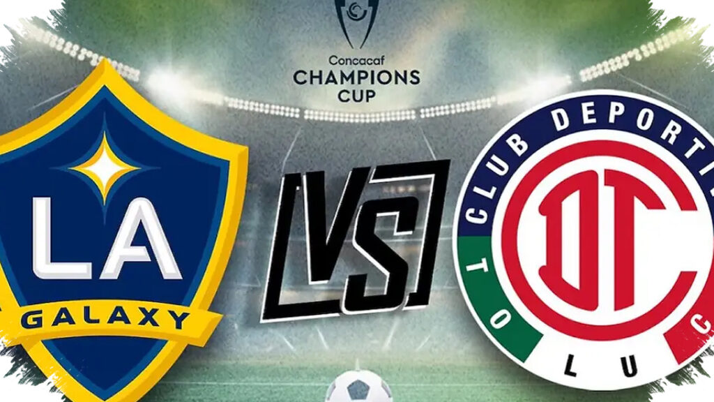 LA Galaxy Wajib Menang Besar, Dua Gol Tandang Jadi Harapan Terakhir Lawan Toluca FC