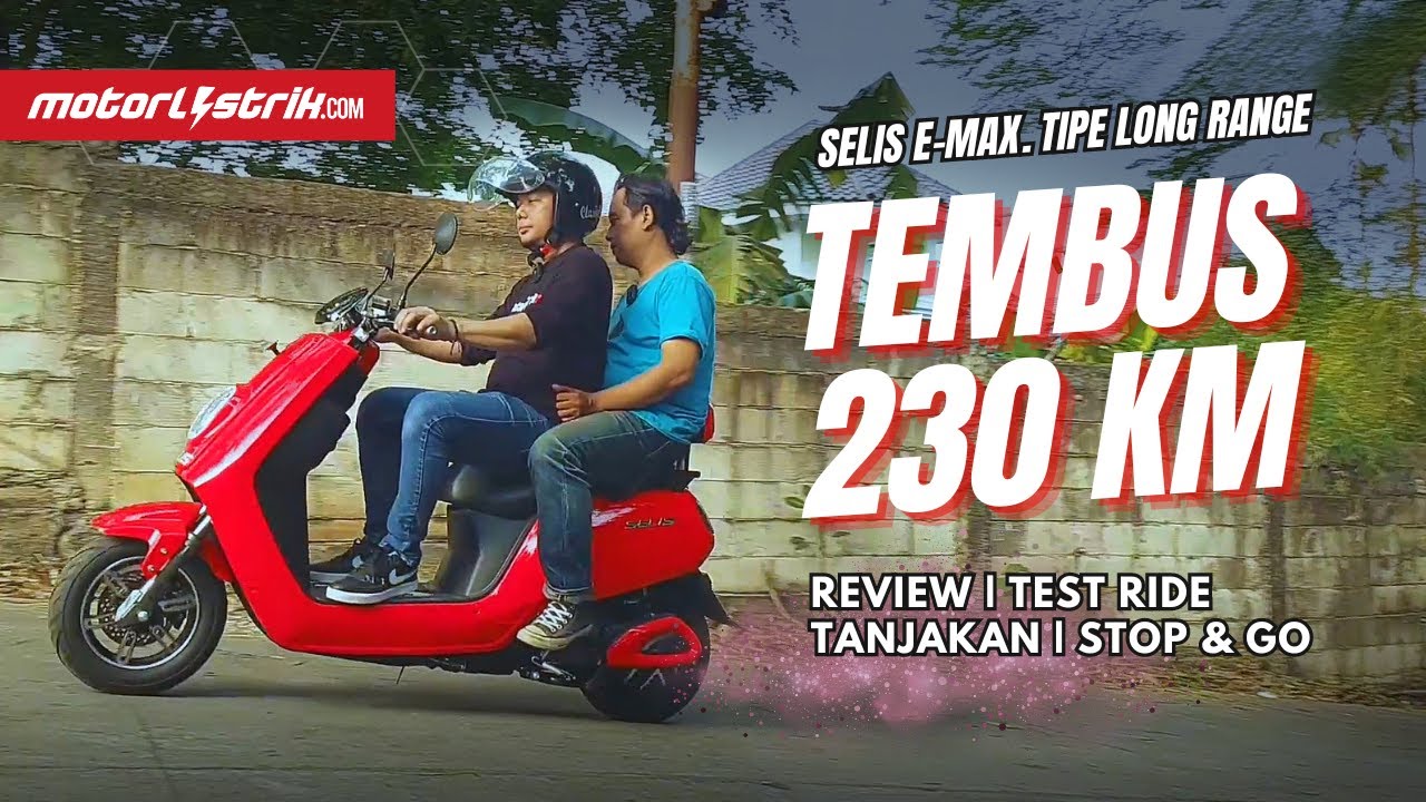 Selis E-Max Long Range, 230 Km Sekali Cas yang Menggoda Tapi Tak Semudah Itu