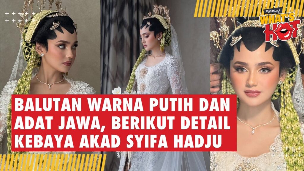 Kebaya Akad Syifa Hadju Ternyata Rumit, Empat Material Putih Disatukan Jadi Satu Karya Mewah