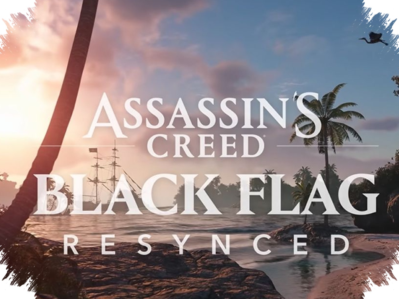 Ubisoft Tegaskan Black Flag Resynced Bukan Remaster, Tapi Bangun Ulang Total