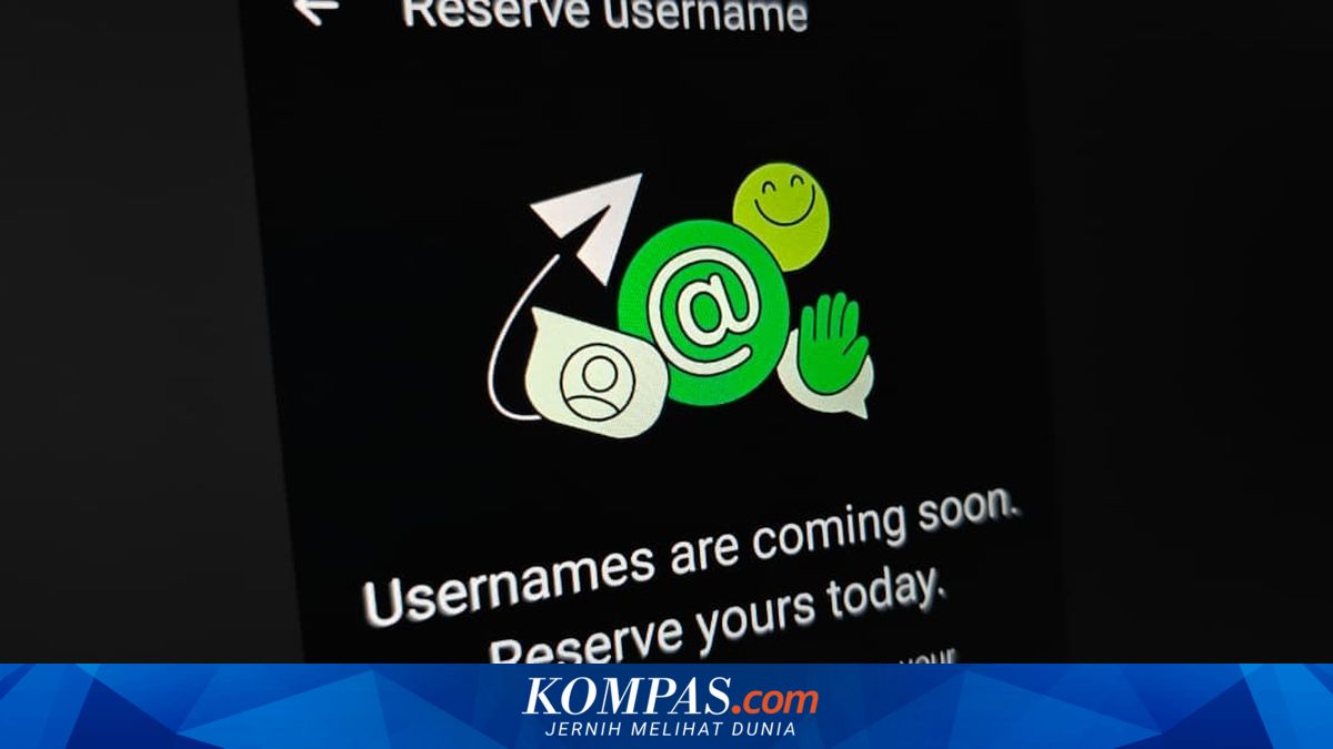 WhatsApp Buka Reserve Username di Indonesia, Begini Cara Klaim Nama Lebih Cepat