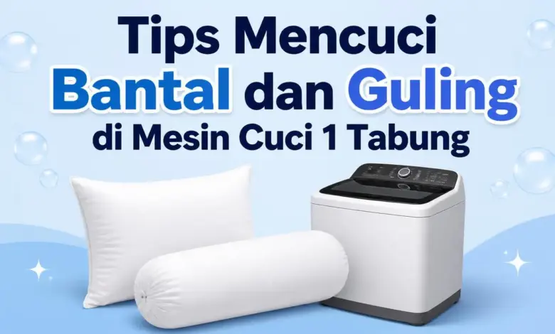Bantal Bisa Masuk Mesin Cuci, Tapi 3 Jenis Ini Justru Wajib Diwaspadai