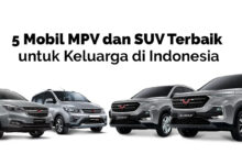 SUV atau MPV untuk Keluarga, Perbedaan yang Sering Menentukan Pilihan