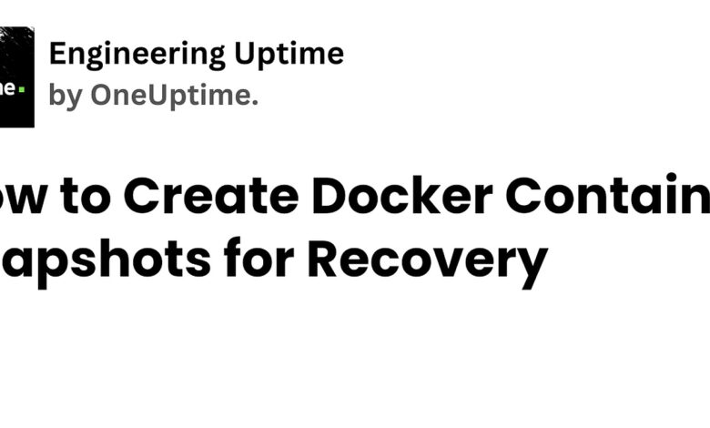 Hapus Container Docker Paling Penting, Layanan Ini Tetap Bisa Hidup Lagi