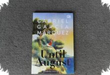 Until August, Novel Singkat Márquez tentang Sepi, Hasrat, dan Pencarian Diri