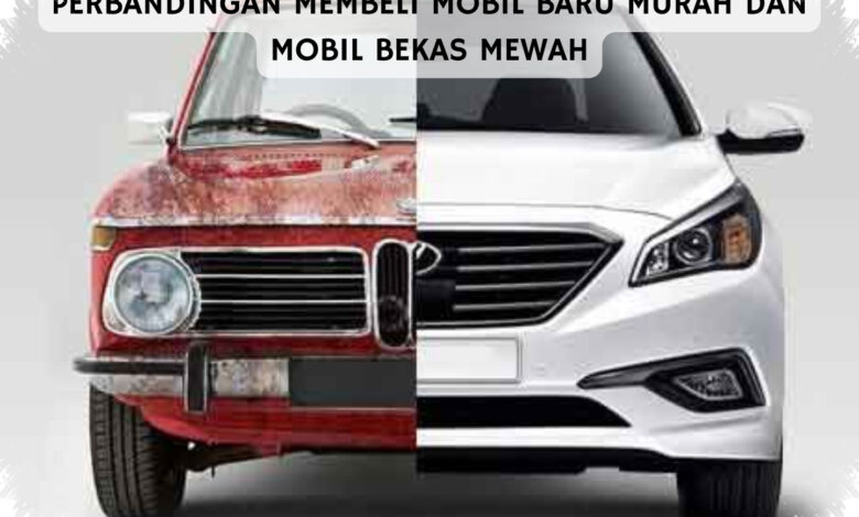Kredit Mobil Bekas Memang Lebih Ringan, tetapi Biaya Perbaikan Bisa Mengubah Hitungan